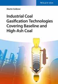 Industrial Coal Gasification Technologies Covering Baseline and High-Ash Coal