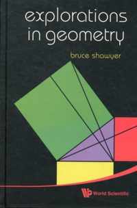 Explorations In Geometry