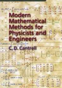 Modern Mathematical Methods for Physicists and Engineers