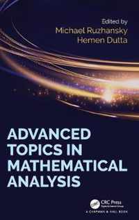 Advanced Topics in Mathematical Analysis