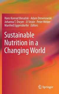 Sustainable Nutrition in a Changing World