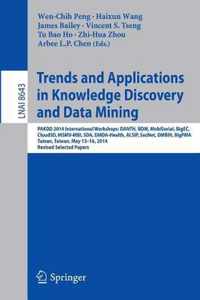 Trends and Applications in Knowledge Discovery and Data Mining