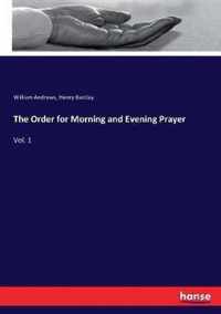 The Order for Morning and Evening Prayer