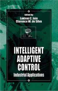 Intelligent Adaptive Control: Industrial Applications