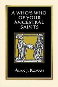 A Who's Who of Your Ancestral Saints