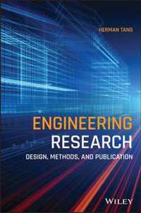 Engineering Research - Design, Methods, and Publication