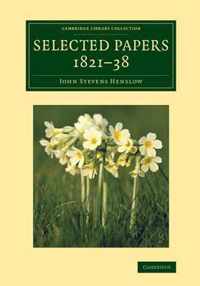 Selected Papers, 1821-38