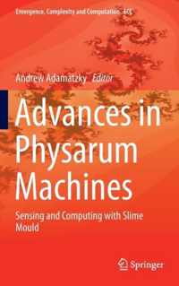 Advances in Physarum Machines