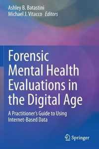 Forensic Mental Health Evaluations in the Digital Age