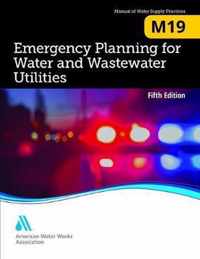 M19 Emergency Planning for Water and Wastewater Utilities