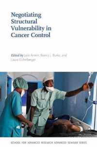 Negotiating Structural Vulnerability in Cancer Control