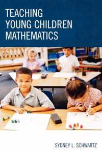 Teaching Young Children Mathematics