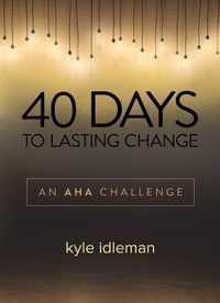 40 Days to Lasting Change