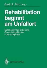 Rehabilitation Beginnt am Unfallort