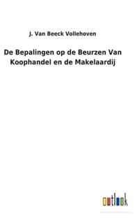 De Bepalingen op de Beurzen Van Koophandel en de Makelaardij