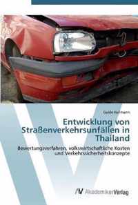 Entwicklung von Strassenverkehrsunfallen in Thailand