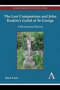 The Lost Companions and John Ruskin's Guild of St George