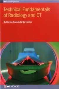 Technical Fundamentals of Radiology and CT