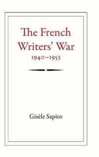 The French Writers' War, 1940-1953