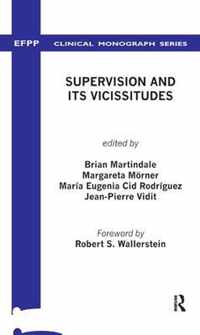 Supervision and its Vicissitudes