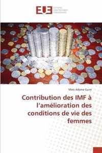 Contribution des IMF à l'amélioration des conditions de vie des femmes