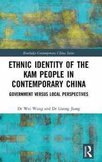 Ethnic Identity of the Kam People in Contemporary China: Government Versus Local Perspectives