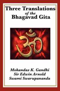 Three Translations of the Bhagavad Gita