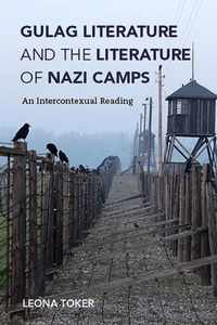 Gulag Literature and the Literature of Nazi Camps