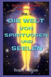 DIE WELT VON SPIRITUOSEN und SEELEN [[ TEIL 1 ]]