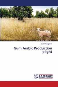 Gum Arabic Production plight