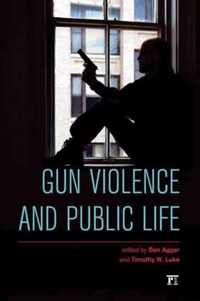 Gun Violence and Public Life