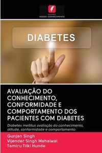 Avaliacao Do Conhecimento, Conformidade E Comportamento DOS Pacientes Com Diabetes