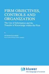 Firm Objectives, Controls and Organization