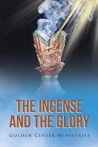 The Incense and the Glory