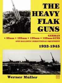 Heavy Flak Guns 1933-45