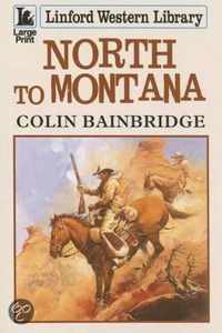 North to Montana