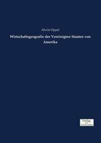 Wirtschaftsgeografie der Vereinigten Staaten von Amerika