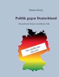 Politik gegen Deutschland