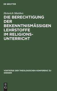 Die Berechtigung Der Bekenntnismassigen Lehrstoffe Im Religionsunterricht