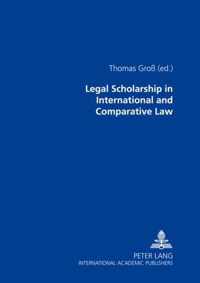 Legal Scholarship in International and Comparative Law