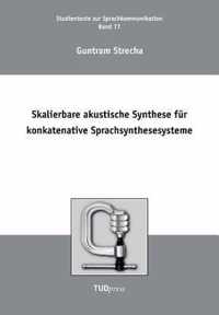 Skalierbare akustische Synthese fur konkatenative Sprachsynthesesysteme