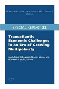 Transatlantic Economic Challenges in an Era of Growing Multipolarity