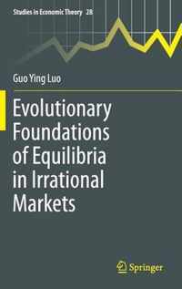 Evolutionary Foundations of Equilibria in Irrational Markets