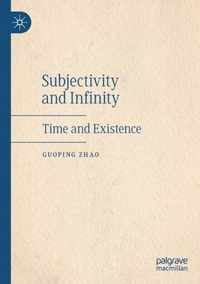 Subjectivity and Infinity