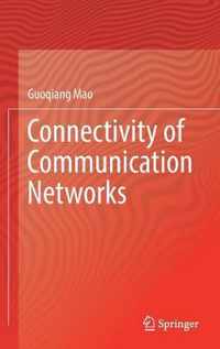 Connectivity of Communication Networks