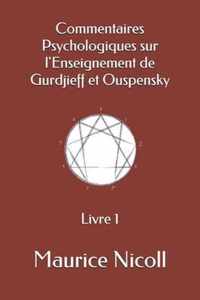 Commentaires Psychologiques sur l'Enseignement de Gurdjieff et Ouspensky