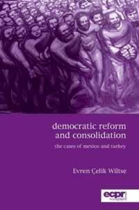 Democratic Reform and Consolidation