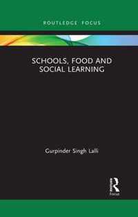 Schools, Food and Social Learning