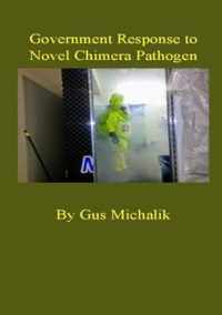 Government Response to Novel Chimera Pathogen