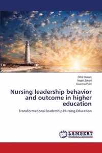 Nursing leadership behavior and outcome in higher education